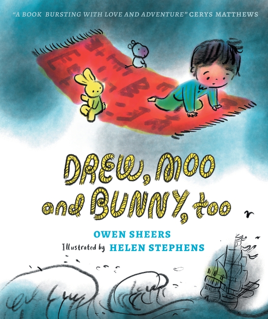 Drew, Moo & Bunny too book cover, written by Owen Sheers and illustrated by Helen Stephens